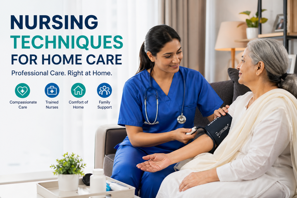 nursing techniques for home care