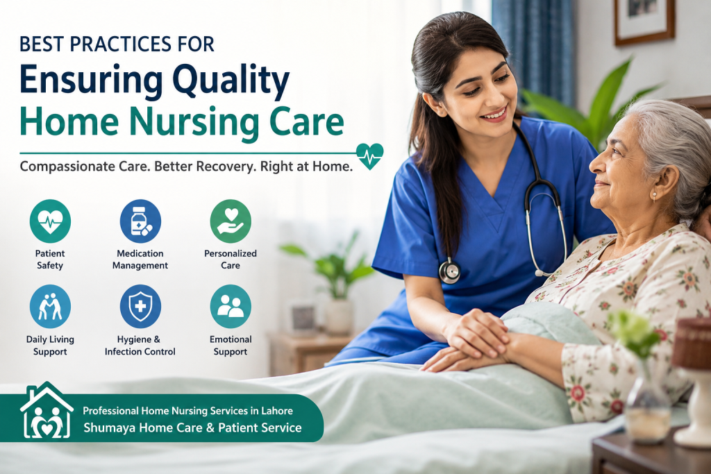 Ensuring Quality Home Nursing Care