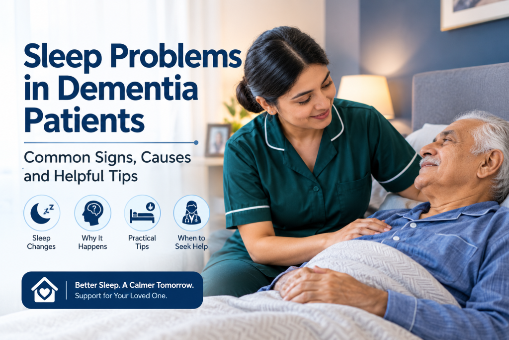 Sleep Problems in Dementia Patients: Causes & Helpful Tips - Home Nursing Services in Lahore Pakistan