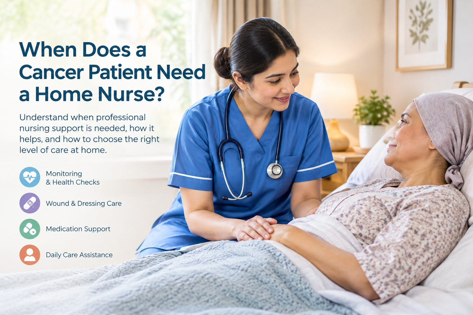 When Does a Cancer Patient Need a Home Nurse - Home Nursing Services in Lahore Pakistan